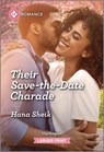 Their Save-The-Date Charade - Hana Sheik - 9781335470768