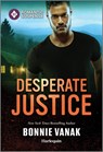 Desperate Justice - Bonnie Vanak - 9781335471659