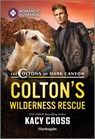 Colton's Wilderness Rescue - Kacy Cross - 9781335471758