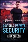 Colton's Private Security - Lisa Childs - 9781335471918