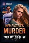 Her Sister's Murder - Tara Taylor Quinn - 9781335502544