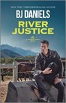River Justice - B. J. Daniels - 9781335508157
