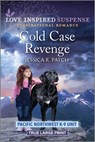Cold Case Revenge - Jessica R. Patch - 9781335510051