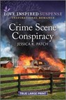 Crime Scene Conspiracy: A Thrilling Romantic Suspense Book - Jessica R. Patch - 9781335510143