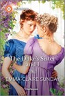 The Duke's Sister and I - Emma-Claire Sunday - 9781335539755