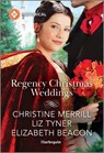 Regency Christmas Weddings - Christine Merrill - 9781335539830