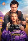 The Knight's Bride Prize - Ella Matthews - 9781335539878