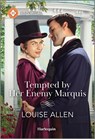 Tempted by Her Enemy Marquis - Louise Allen - 9781335539939