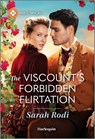 The Viscount's Forbidden Flirtation - Sarah Rodi - 9781335540041