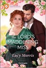 The Lord's Maddening Miss - Lucy Morris - 9781335540140