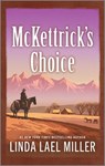 McKettrick's Choice - Linda Lael Miller - 9781335551221