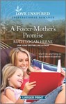 A Foster Mother's Promise: An Uplifting Inspirational Romance - HERNE,  Ruth Logan - 9781335567642