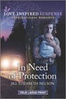 In Need of Protection - NELSON,  Jill Elizabeth - 9781335581082