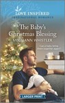 The Baby's Christmas Blessing: An Uplifting Inspirational Romance - WHISTLER,  Meghann - 9781335586063