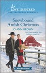Snowbound Amish Christmas: A Holiday Romance Novel - Jo Ann Brown - 9781335586087