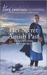 Her Secret Amish Past - Dana R. Lynn - 9781335587510