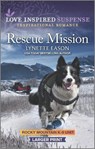 Rescue Mission - Lynette Eason - 9781335588043