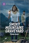 Smoky Mountains Graveyard - Lena Diaz - 9781335591586