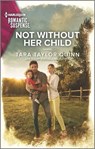 Not Without Her Child - QUINN,  Tara Taylor - 9781335593696