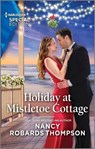 Holiday at Mistletoe Cottage - Nancy Robards Thompson - 9781335594372