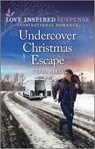 Undercover Christmas Escape - REED,  Terri - 9781335597755