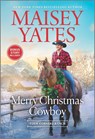 Yates, M: Merry Christmas Cowboy - Maisey Yates - 9781335600950