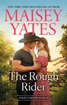 The Rough Rider - Maisey Yates - 9781335600981