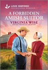 A Forbidden Amish Suitor: An Uplifting Inspirational Romance - Virginia Wise - 9781335621610