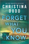 Forget What You Know - Christina Dodd - 9781335624000