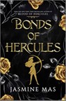 Bonds of Hercules - Jasmine Mas - 9781335629456