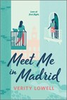 MEET ME IN MADRID - VERITY LOWELL - 9781335631008