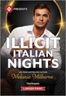 Illicit Italian Nights - Melanie Milburne - 9781335631961