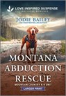Montana Abduction Rescue - Jodie Bailey - 9781335638144