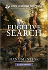 Fugitive Search - Dana Mentink - 9781335638212