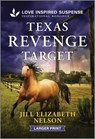 Texas Revenge Target - Jill Elizabeth Nelson - 9781335638298