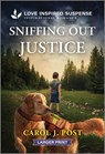 Sniffing Out Justice - Carol J. Post - 9781335638359