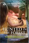 Hunted in the Forest - Kerry Johnson - 9781335638724