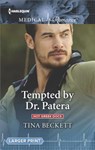 Tempted by Dr. Patera - Tina Beckett - 9781335663559