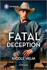 Fatal Deception - Nicole Helm - 9781335690364