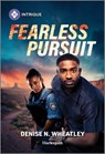 Fearless Pursuit - Denise N. Wheatley - 9781335690470