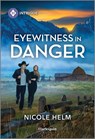 Eyewitness in Danger - Nicole Helm - 9781335690517