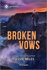 Broken Vows - Cassie Miles - 9781335690654