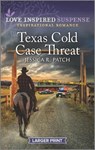 Texas Cold Case Threat - PATCH,  Jessica R. - 9781335722966