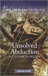 Unsolved Abduction - NELSON,  Jill Elizabeth - 9781335723086