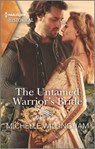 The Untamed Warrior's Bride - Michelle Willingham - 9781335723727