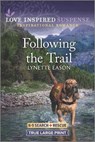 Following the Trail - EASON,  Lynette - 9781335736000