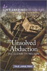 Unsolved Abduction - NELSON,  Jill Elizabeth - 9781335736154
