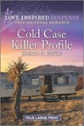 Cold Case Killer Profile - PATCH,  Jessica R. - 9781335736215