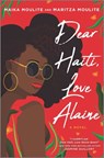 Dear Haiti, Love Alaine - Maika Moulite - 9781335777096