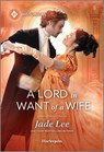 A Lord in Want of a Wife - Jade Lee - 9781335831507
